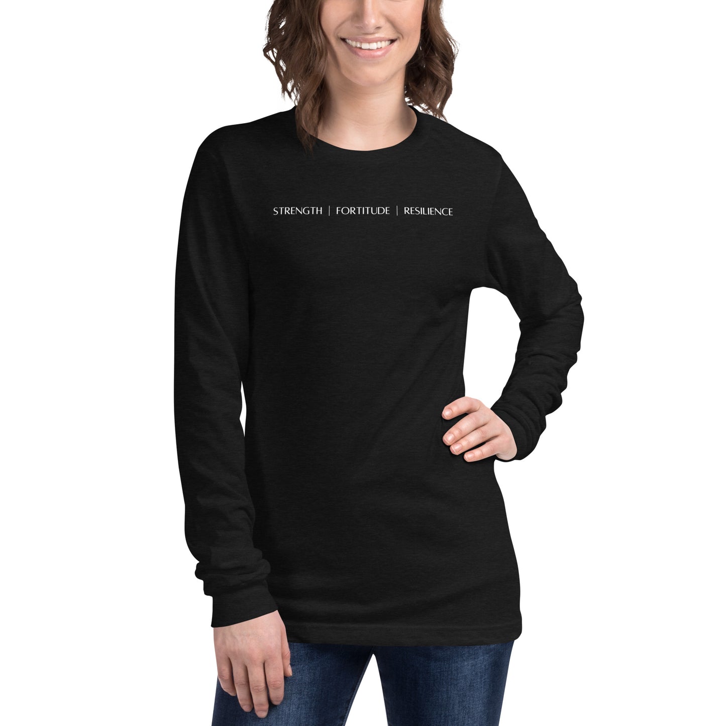 Strength Fortitude Resilience Long Sleeve